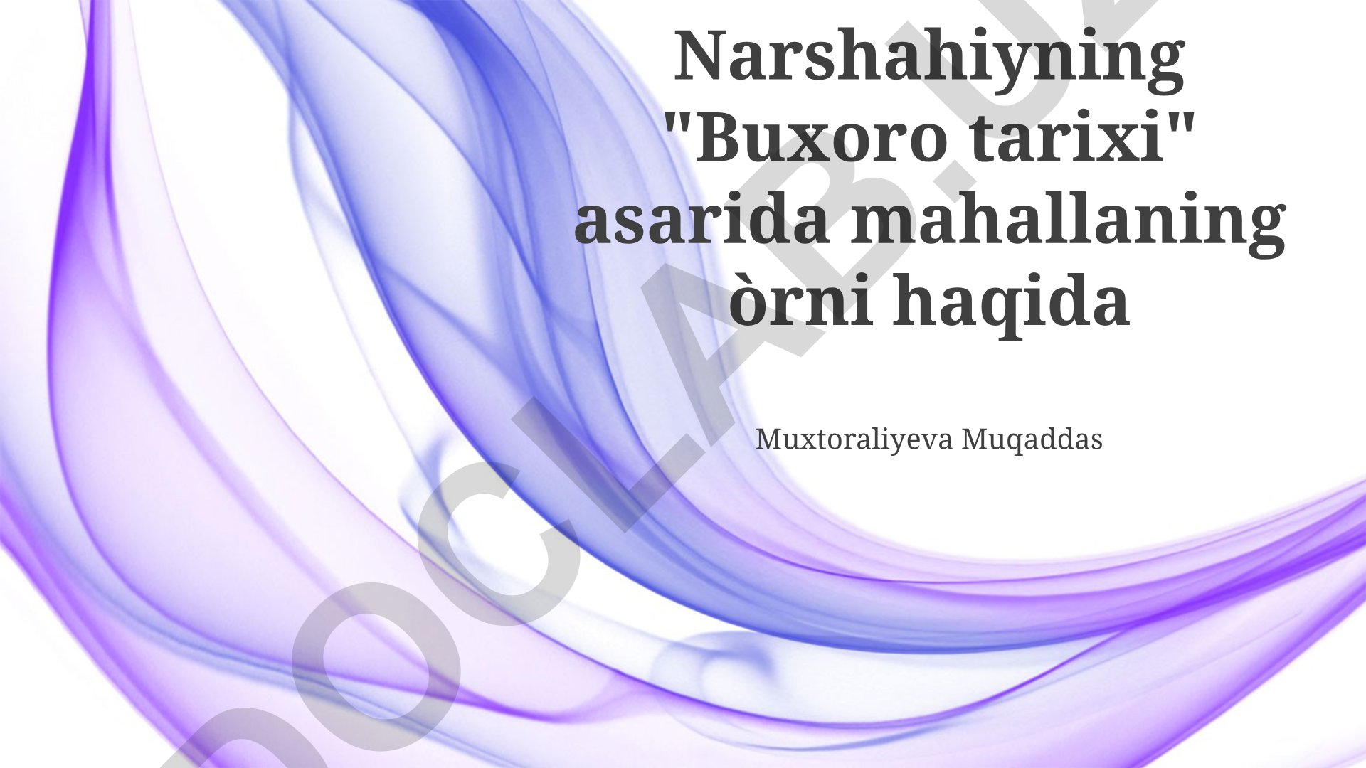 Narshaxiyning "Buxoro tarixi" asarida mahallaning o'rni