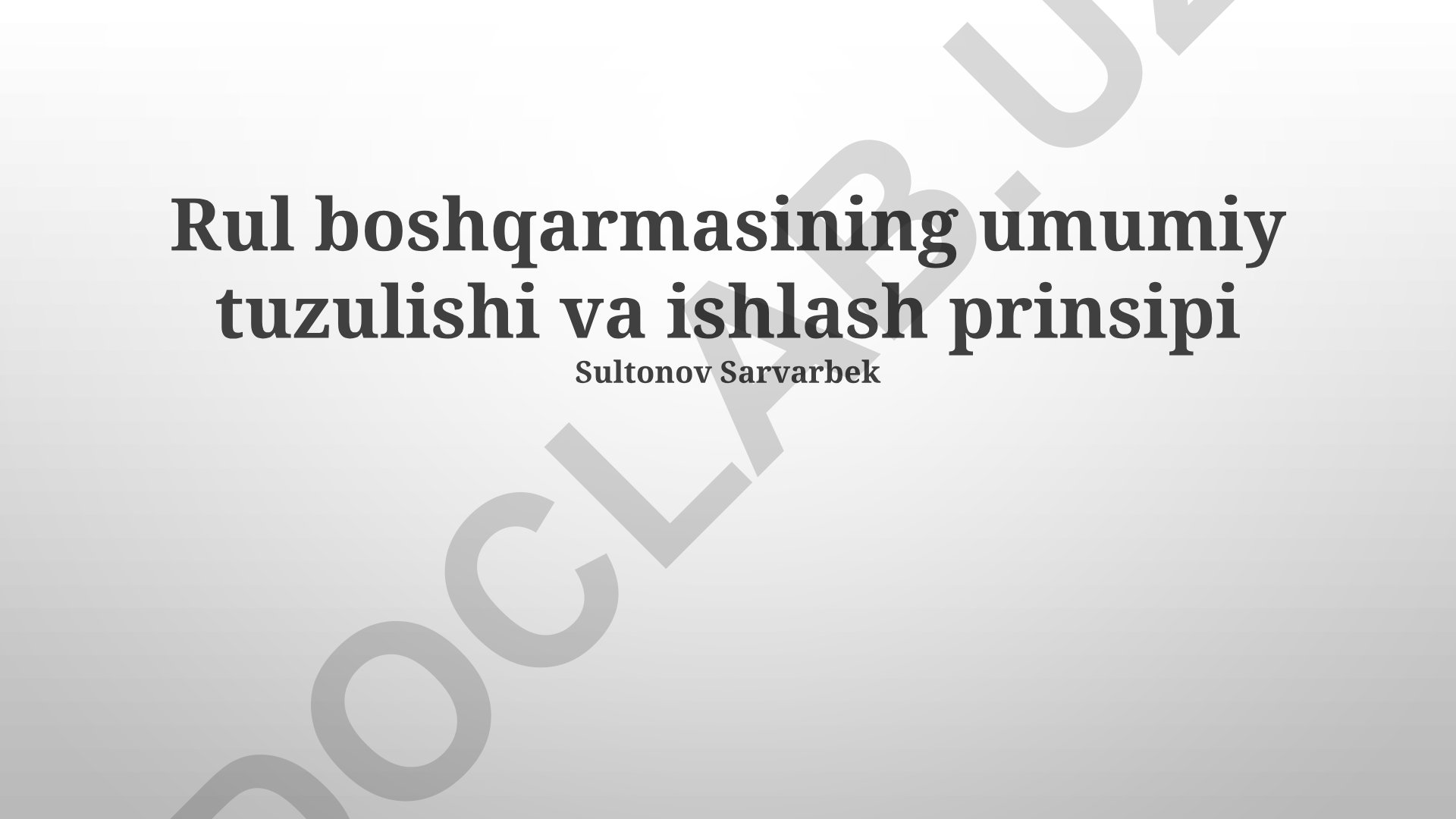 Rul boshqarmasining umumiy tuzulishi va ishlash prinsipi