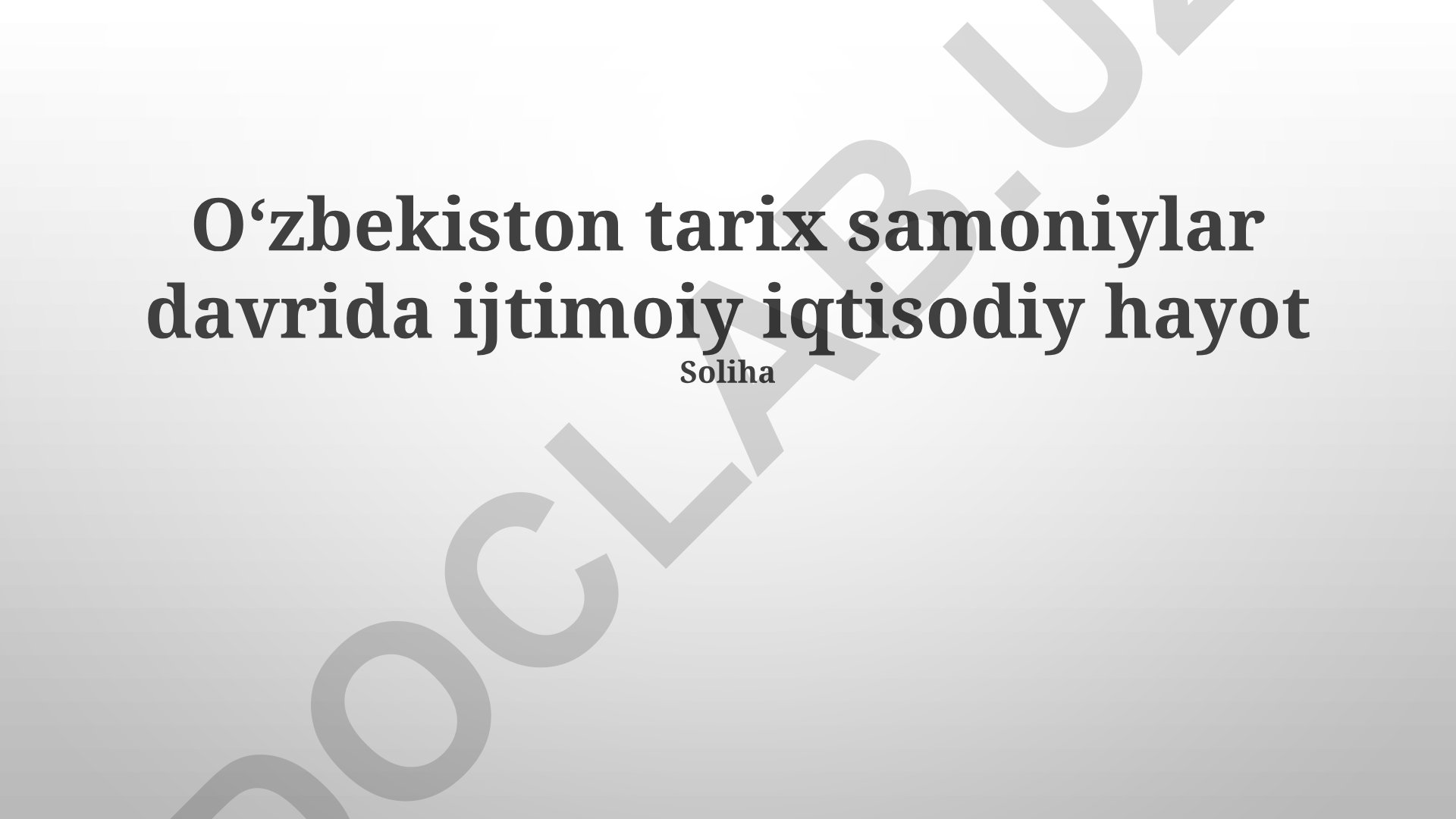 Samaniylar davrida Oʻzbekistonning ijtimoiy-iqtisodiy hayoti