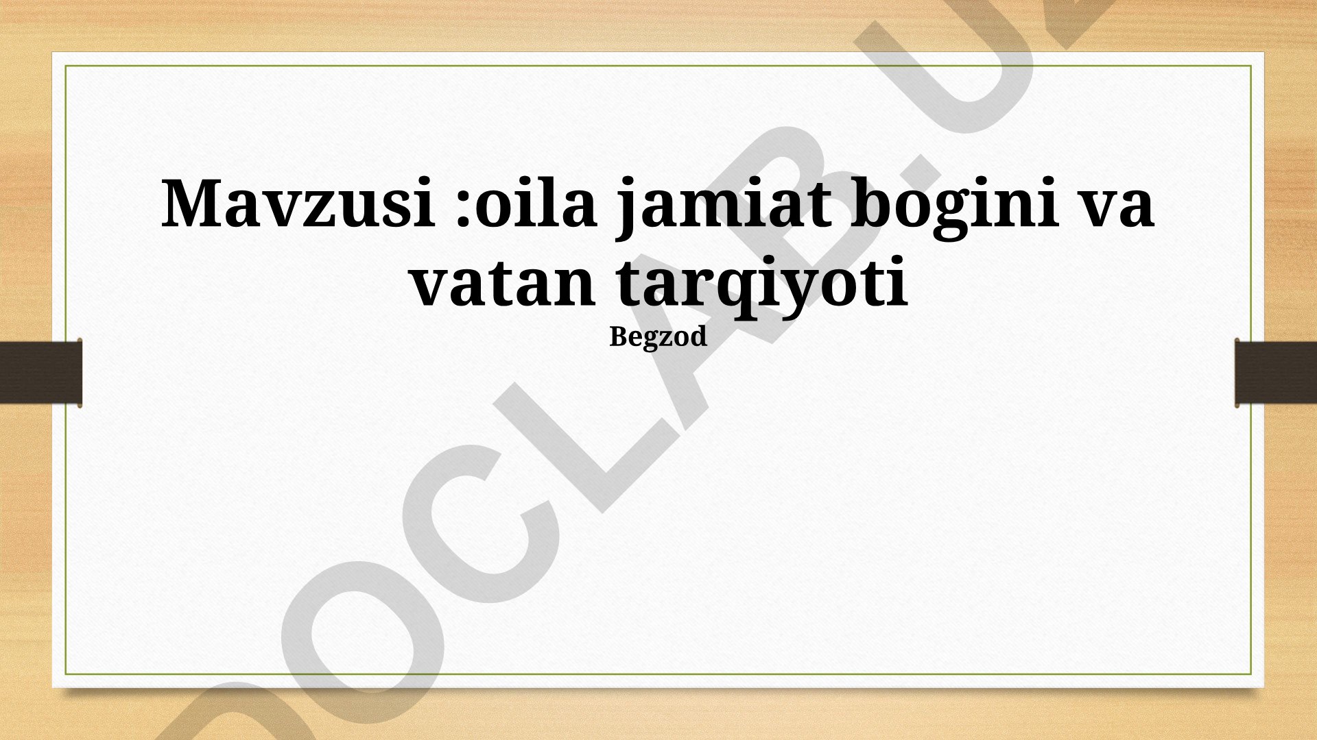 Oila – jamiyatning asosi va vatan taraqqiyoti