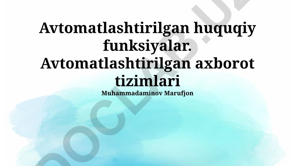Avtomatlashtirilgan huquqiy funksiyalar va axborot tizimlari