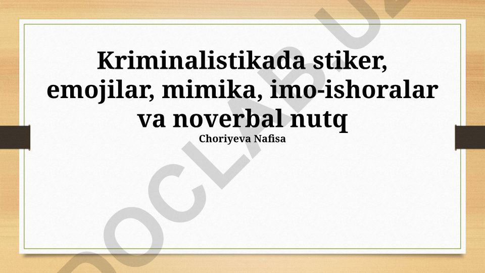 Kriminalistikada stiker, emojilar, mimika, imo-ishoralar va noverbal nutq