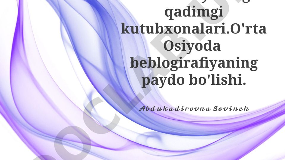 O'rta Osiyoning qadimgi kutubxonalari va bibliografiyaning paydo bo'lishi