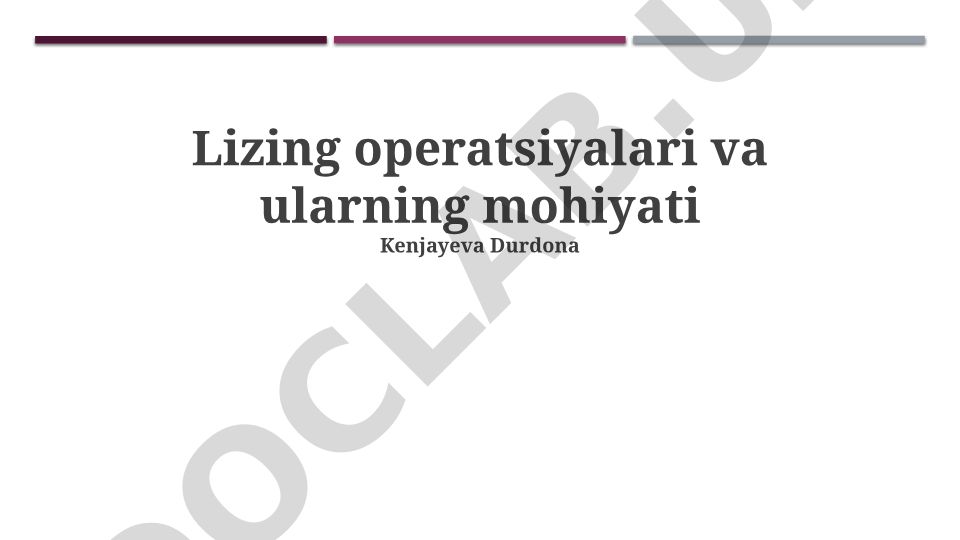 Lizing operatsiyalari va ularning mohiyati