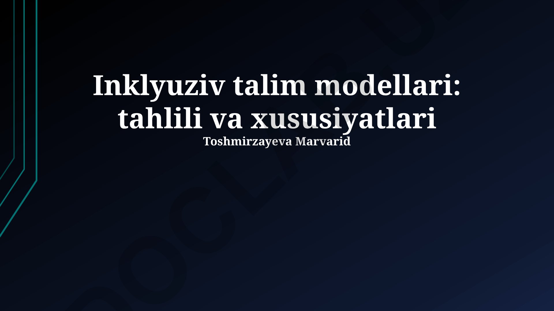 Inklyuziv talim modellari: tahlili va xususiyatlari