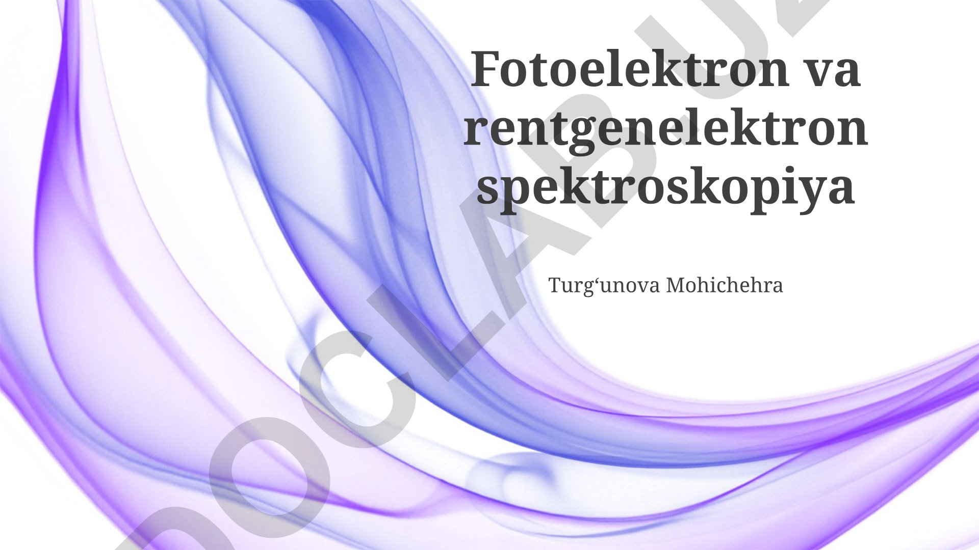 Fotoelektron va rentgenelektron spektroskopiya