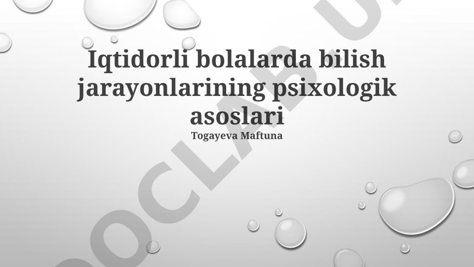 Iqtidorli bolalarda bilish jarayonlarining psixologik asoslari