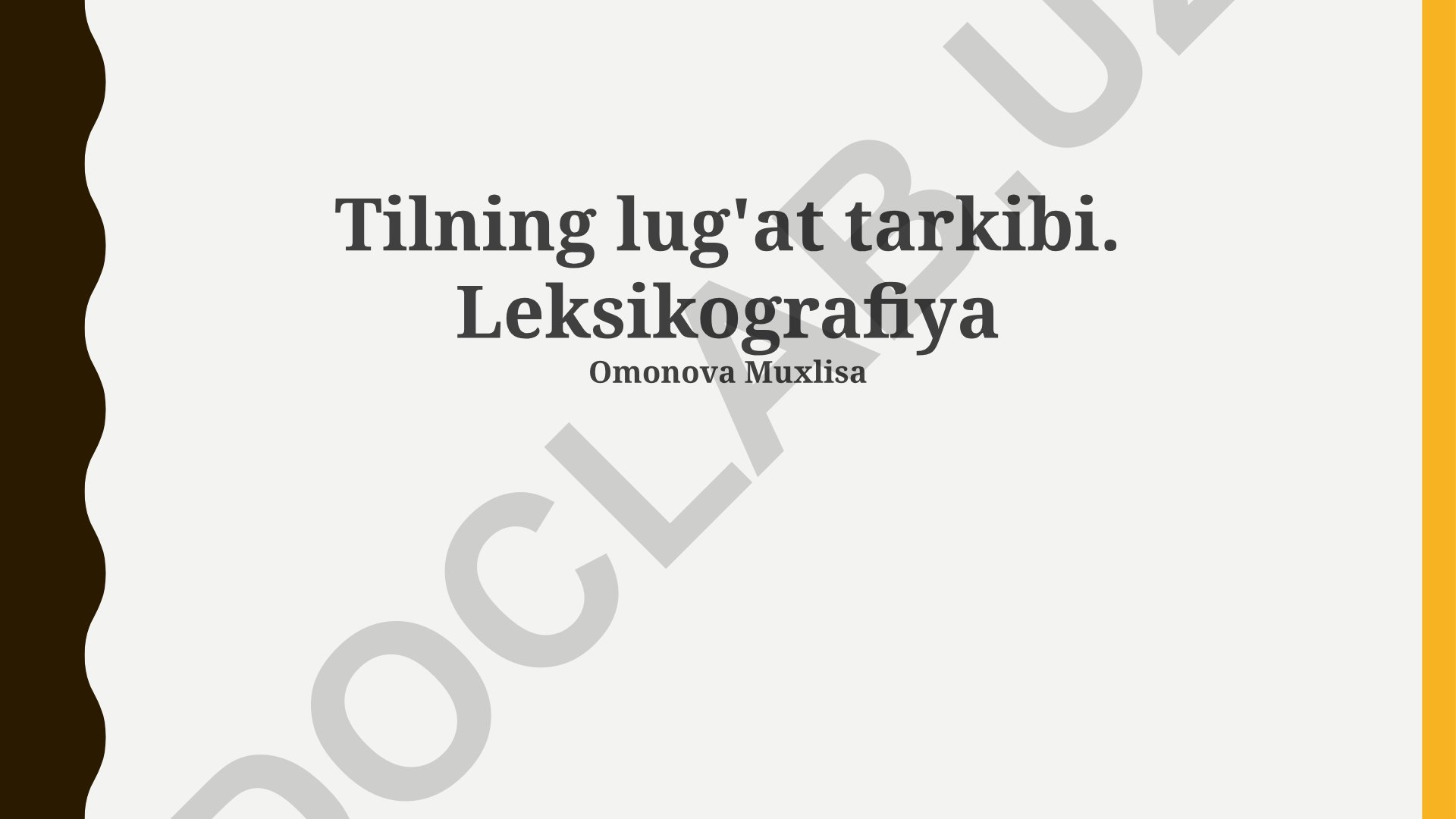 Leksikografiya tamoyillari va tilning lug'at tarkibi