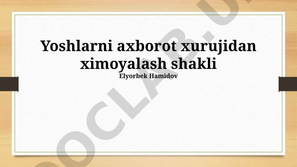 Axborot xurujlaridan yoshlarni himoya qilish usullari
