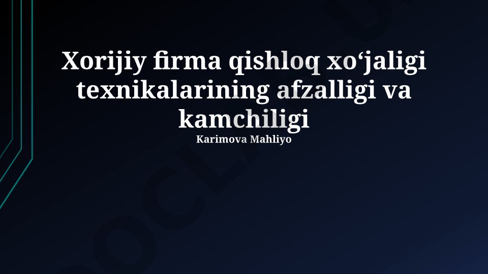 Chet el qishloq xo'jaligi texnikalarining afzalliklari va kamchiliklari