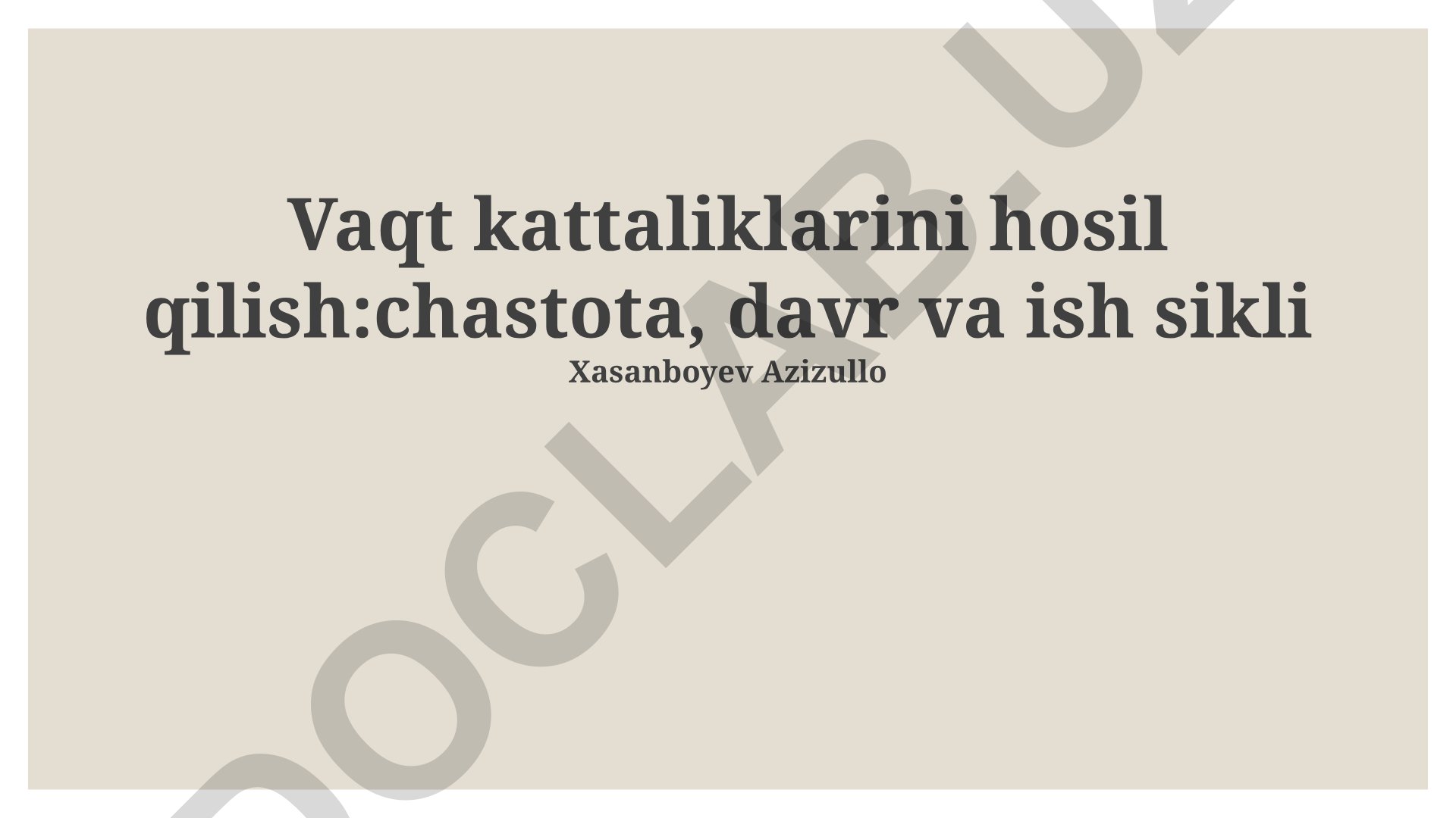 Vaqt kattaliklarini hosil qilish: chastota, davr va ish sikli
