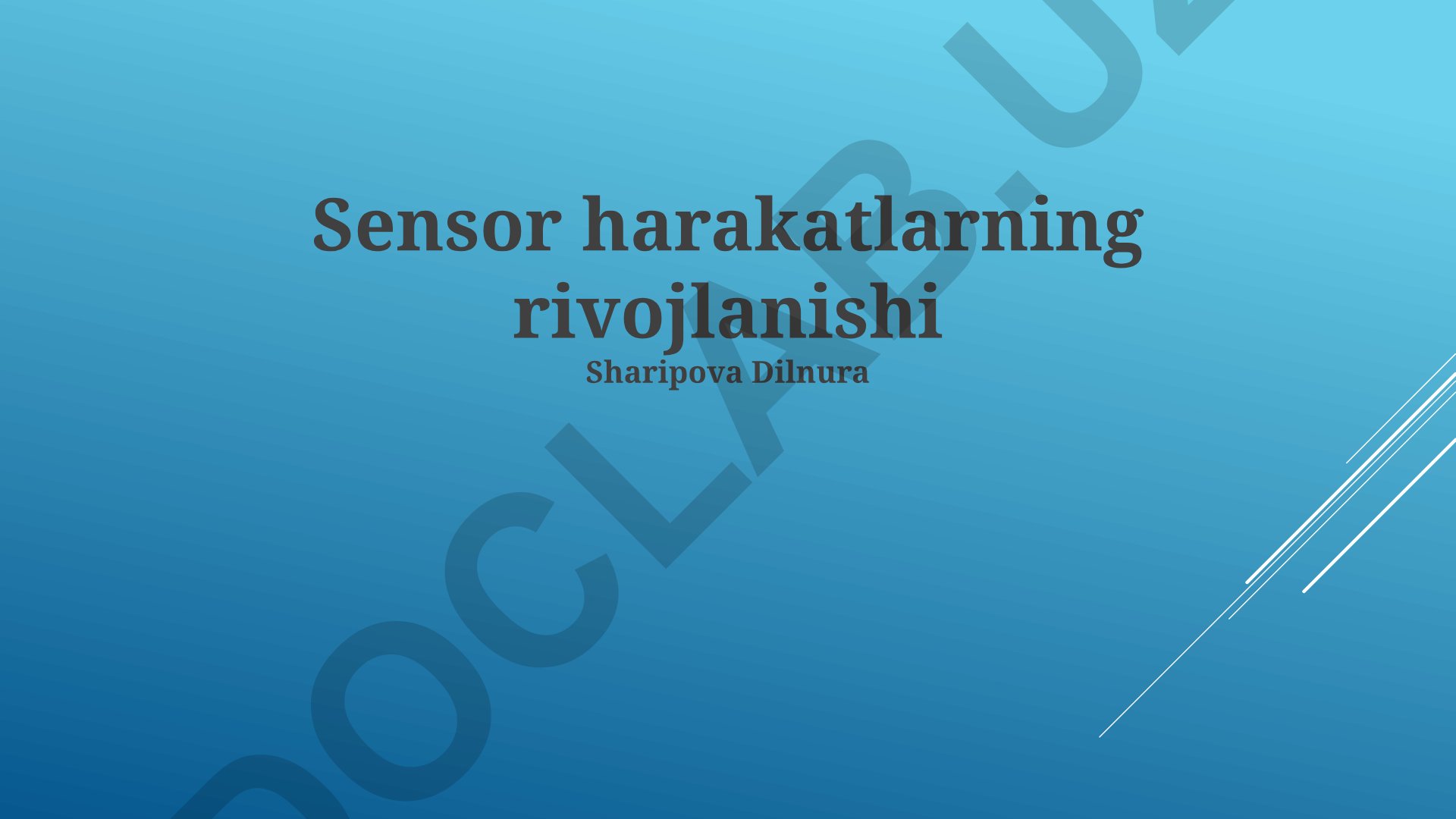 Sensor harakatlarning rivojlanishi va ishlab chiqish
