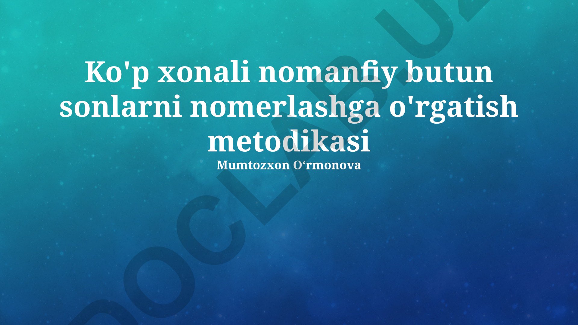 Ko'p xonali nomanfiy butun sonlarni nomerlashga o'rgatish metodikasi