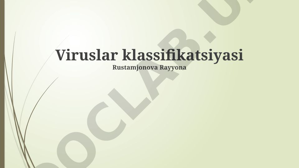 Viruslar klassifikatsiyasi va replikatsiya sikli