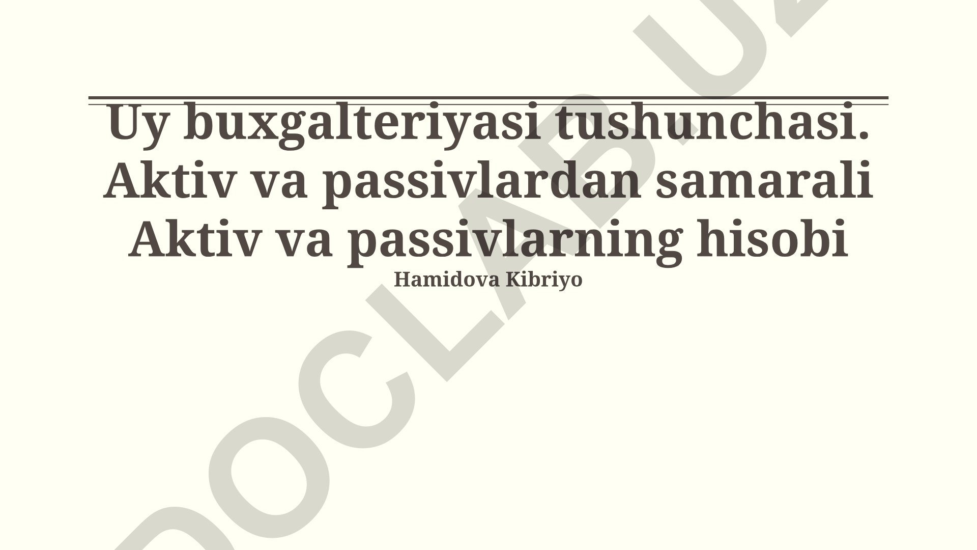 Uy buxgalteriyasi tushunchasi va aktiv-passiv hisobi
