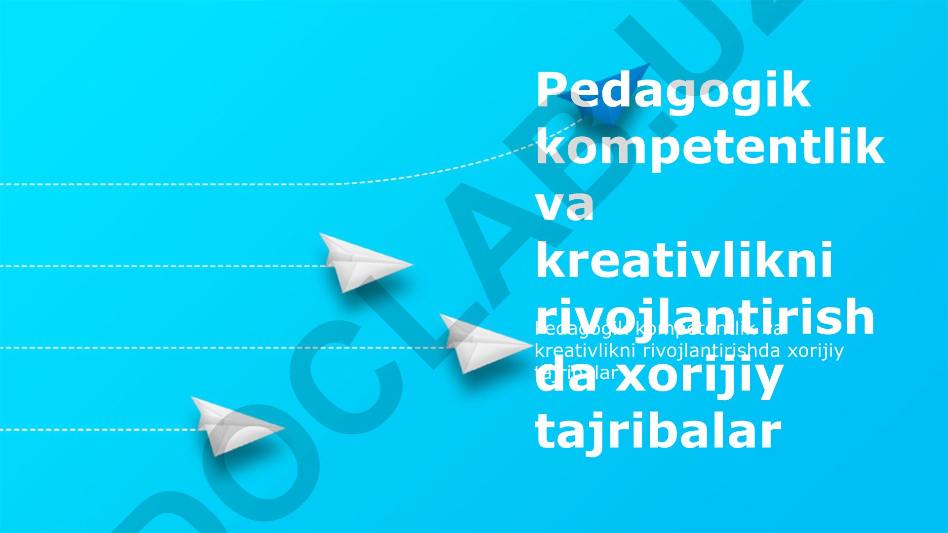 Pedagogik kompetentlik va kreativlikni rivojlantirishda xorijiy tajribalar
