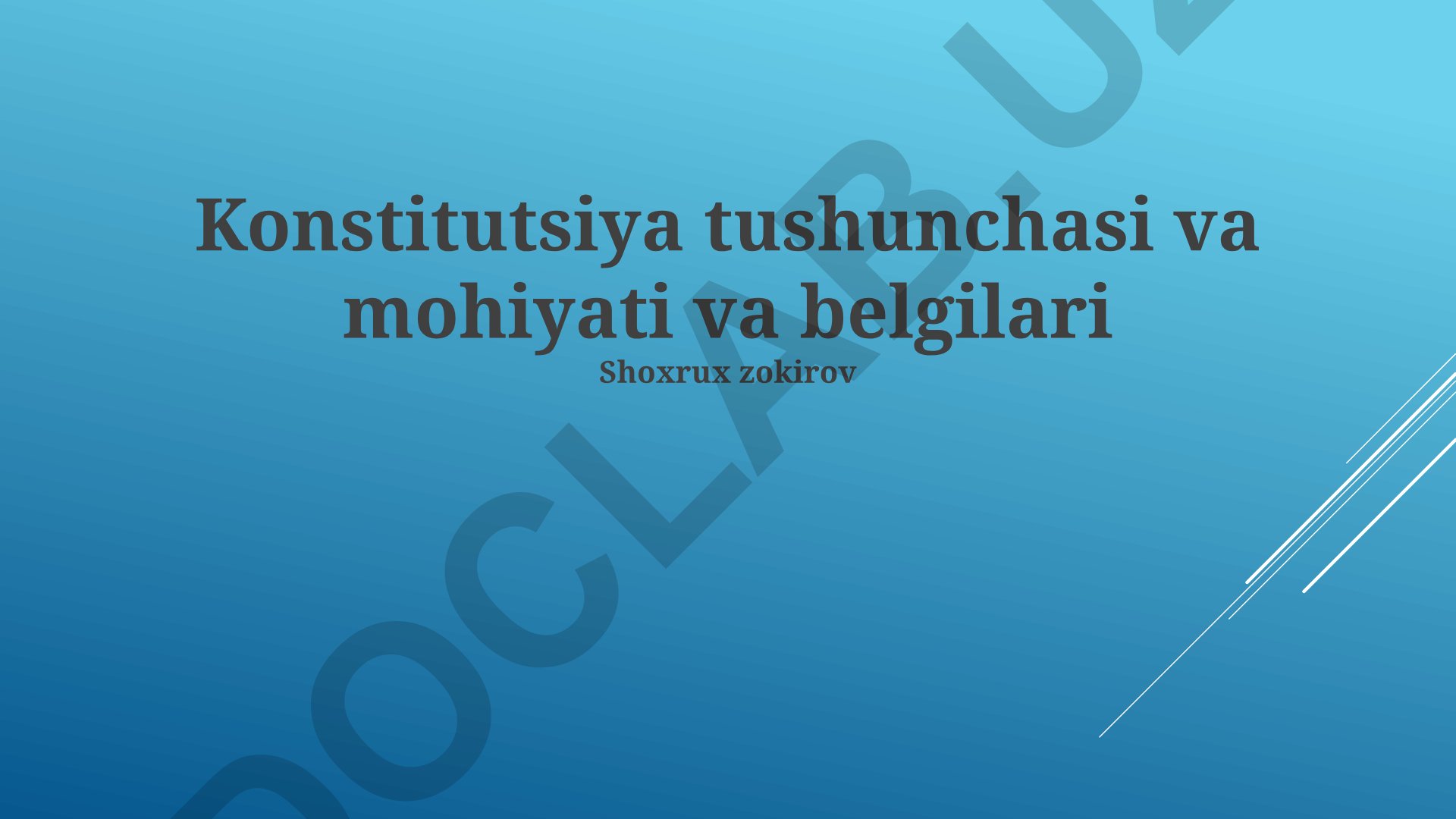 Konstitutsiya tushunchasi, mohiyati va belgilari