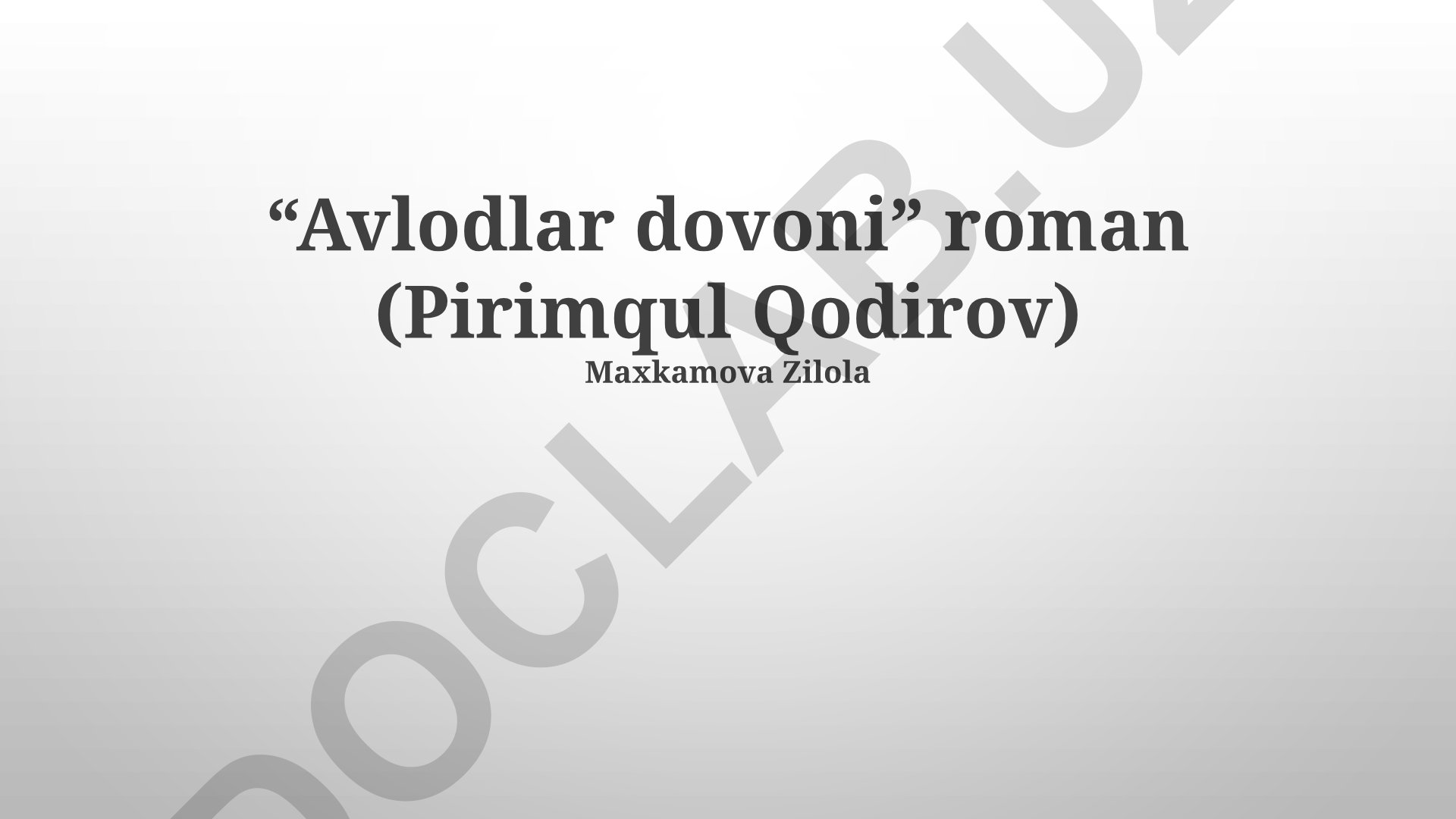 Pirimqul Qodirovning "Avlodlar dovoni" romani tahlili