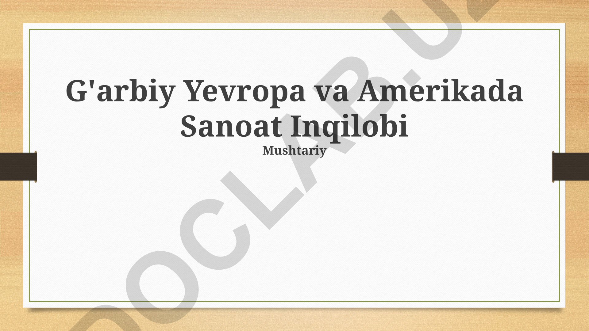 G'arbiy Yevropa va Amerikada Sanoat Inqilobi