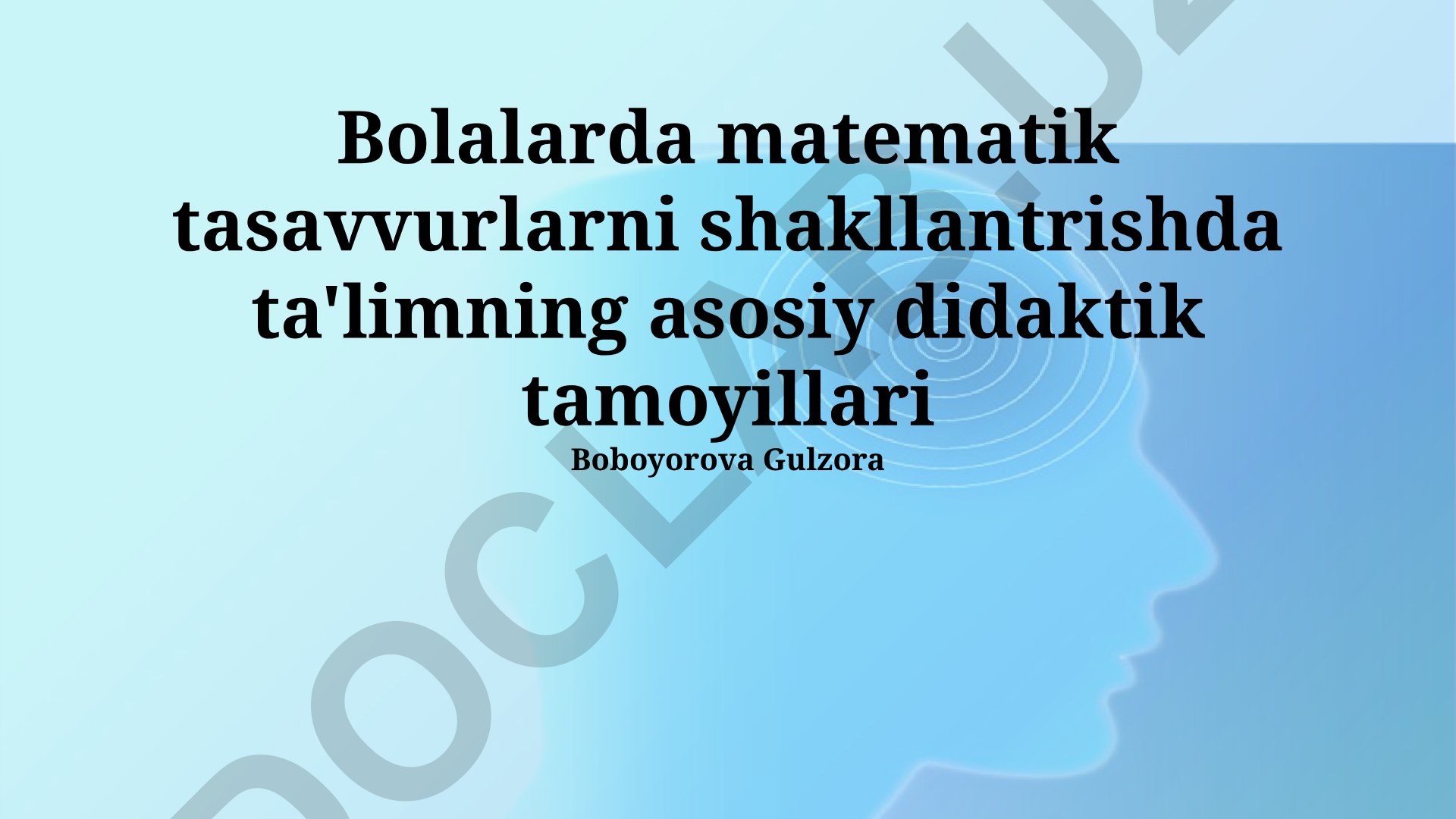 Bolalarda matematik tasavvurlarni shakllantirishda ta'limning asosiy didaktik tamoyillari
