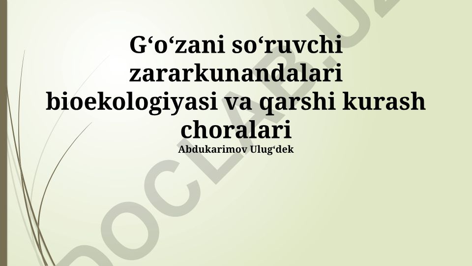Gʻoʻzani soʻruvchi zararkunandalari bioekologiyasi va qarshi kurash choralari