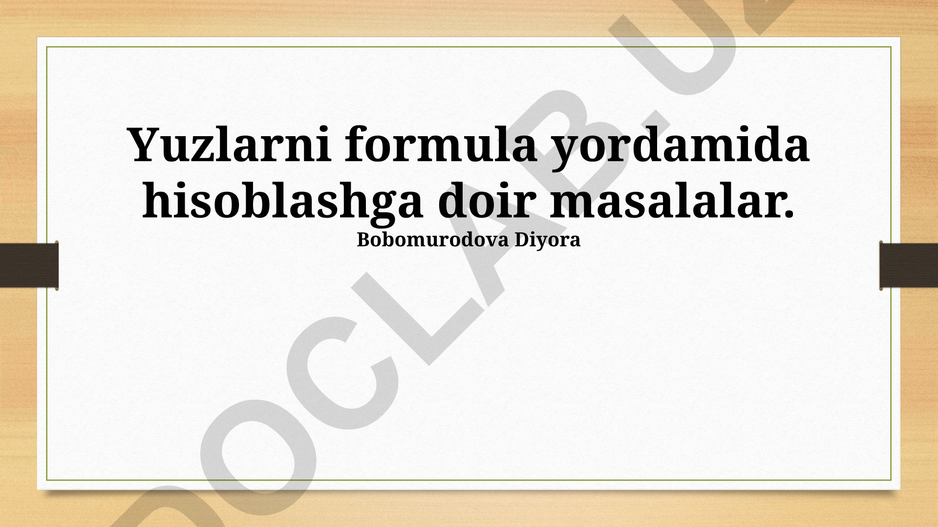 Yuzlarni formula yordamida hisoblashga doir masalalar