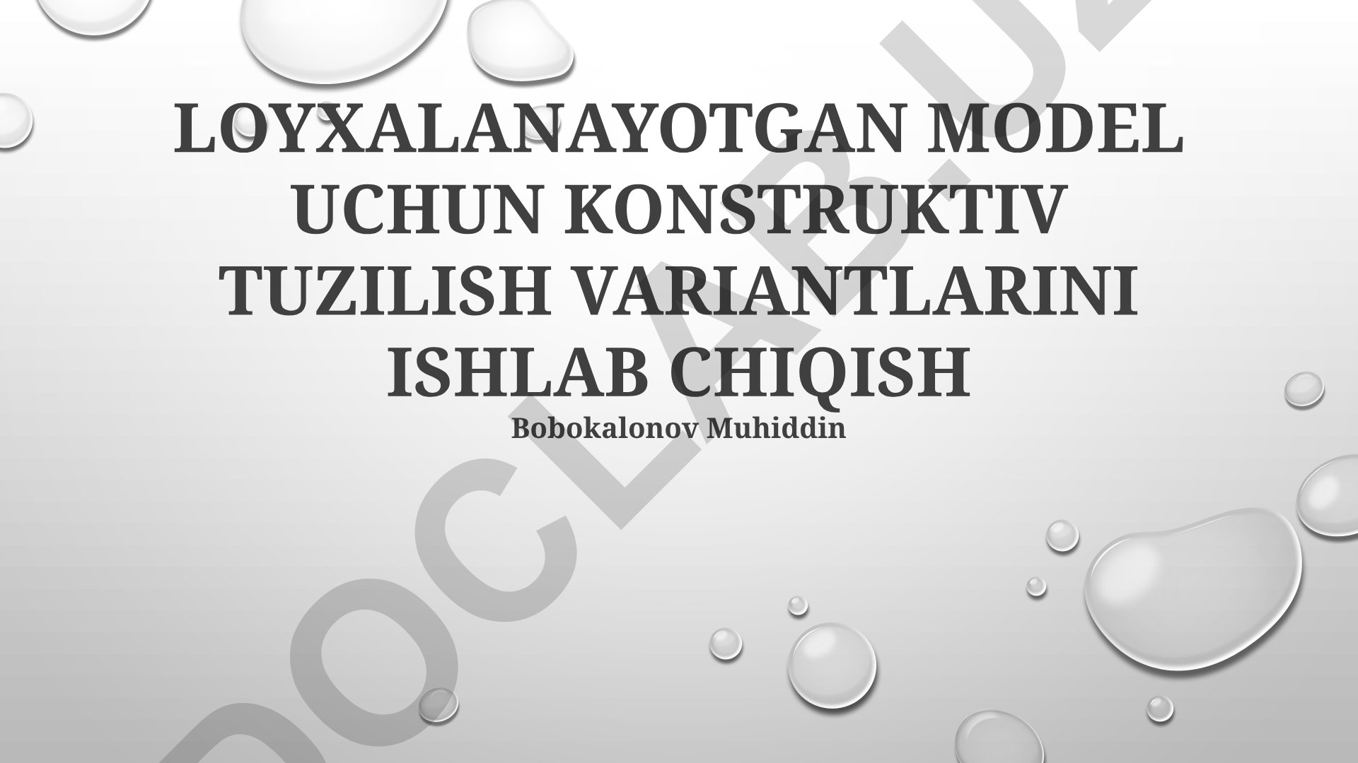 Model uchun konstruktiv tuzilish variantlarini ishlab chiqish