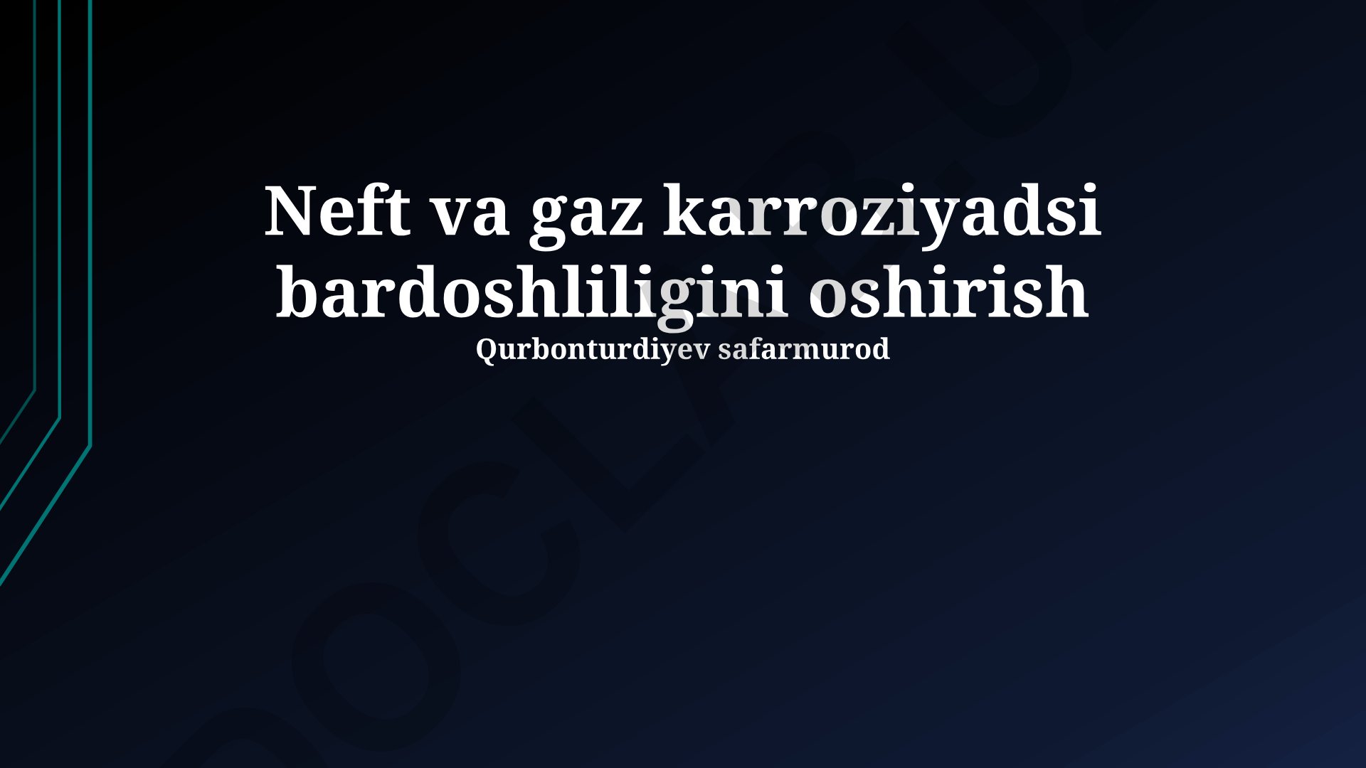 Neft va gaz karroziyadsi bardoshliligini oshirish