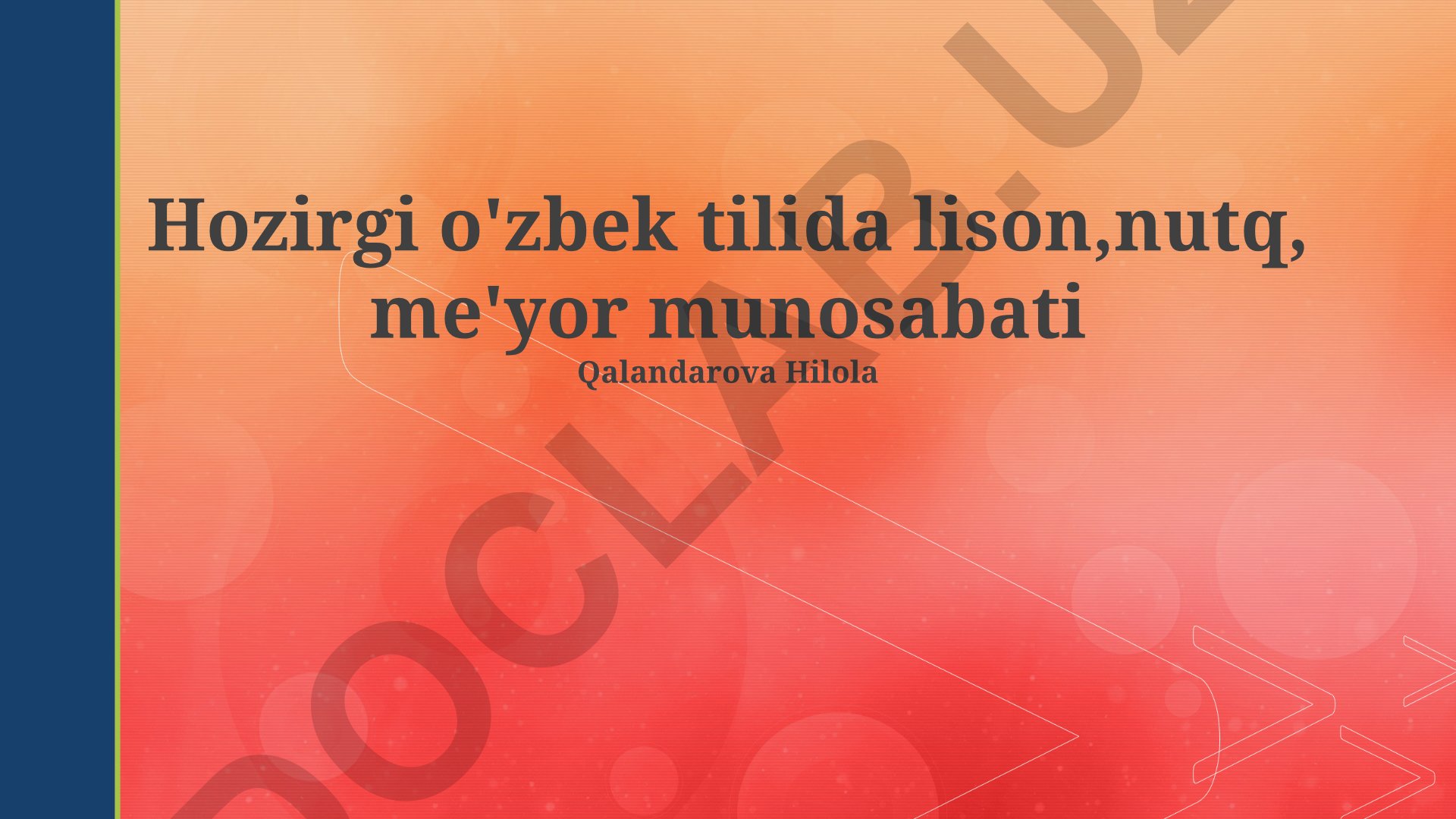 Zamonaviy o'zbek tilida til, nutq va norma o'rtasidagi bog'liqlik