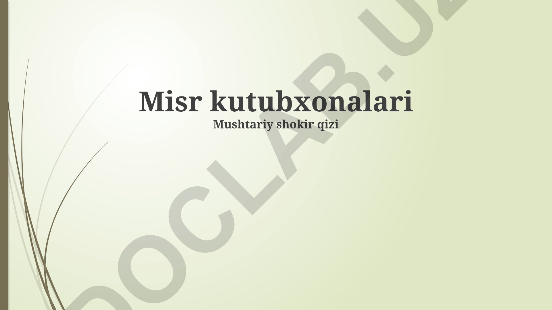 Misr kutubxonalarining tarixi va zamonaviy ahamiyati