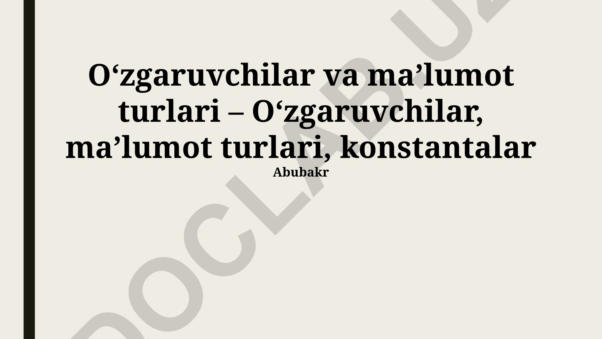 O‘zgaruvchilar va ma’lumot turlari