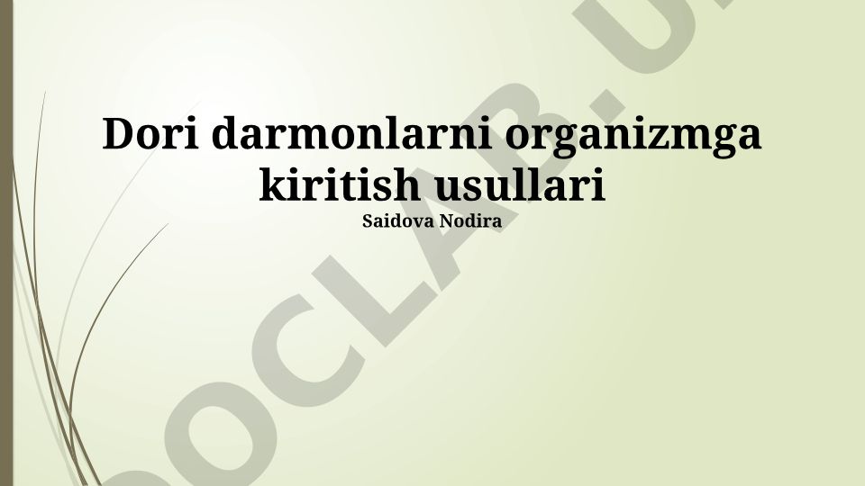 Dori darmonlarni organizmga kiritish usullari