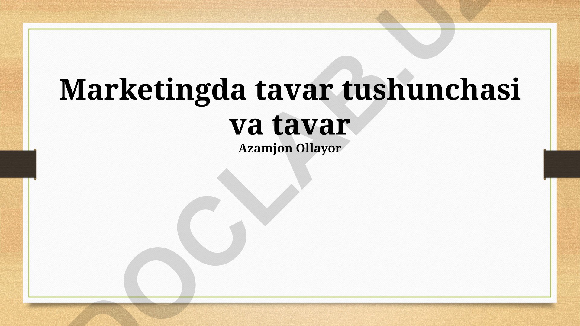 Marketingda mahsulot va tovar tushunchalari