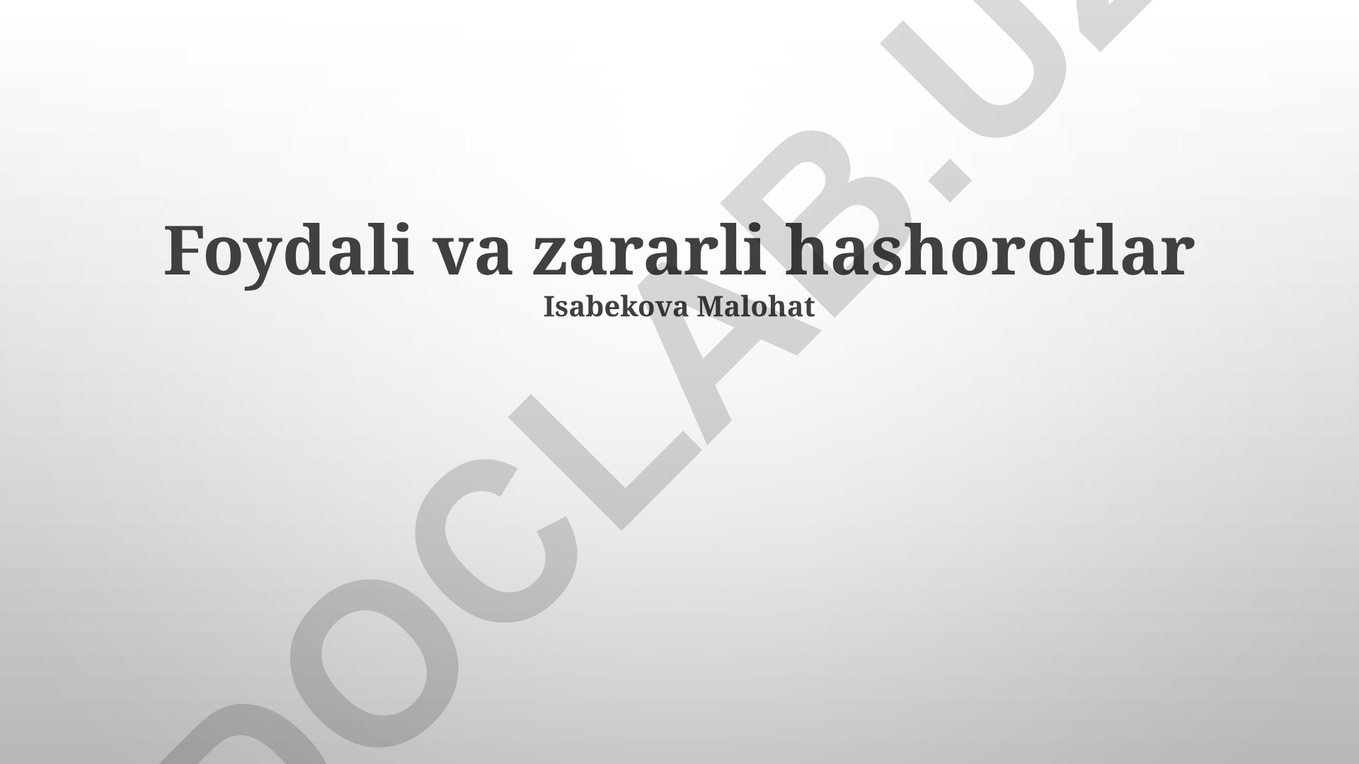 Foydali va zararli hashorotlar