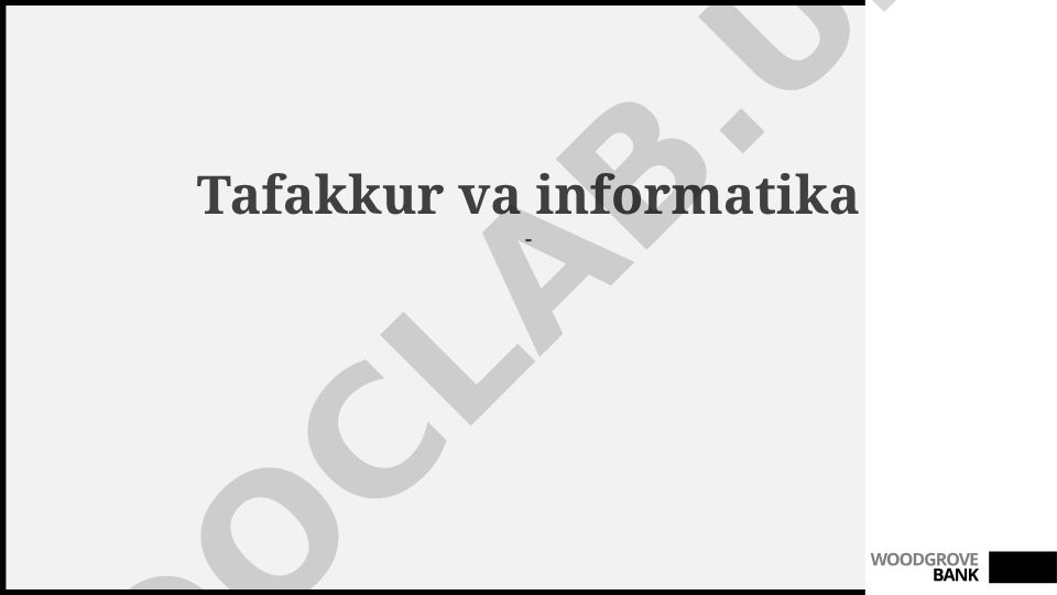 Tafakkur va informatika: Asosiy tushunchalar va tarixiy rivojlanish