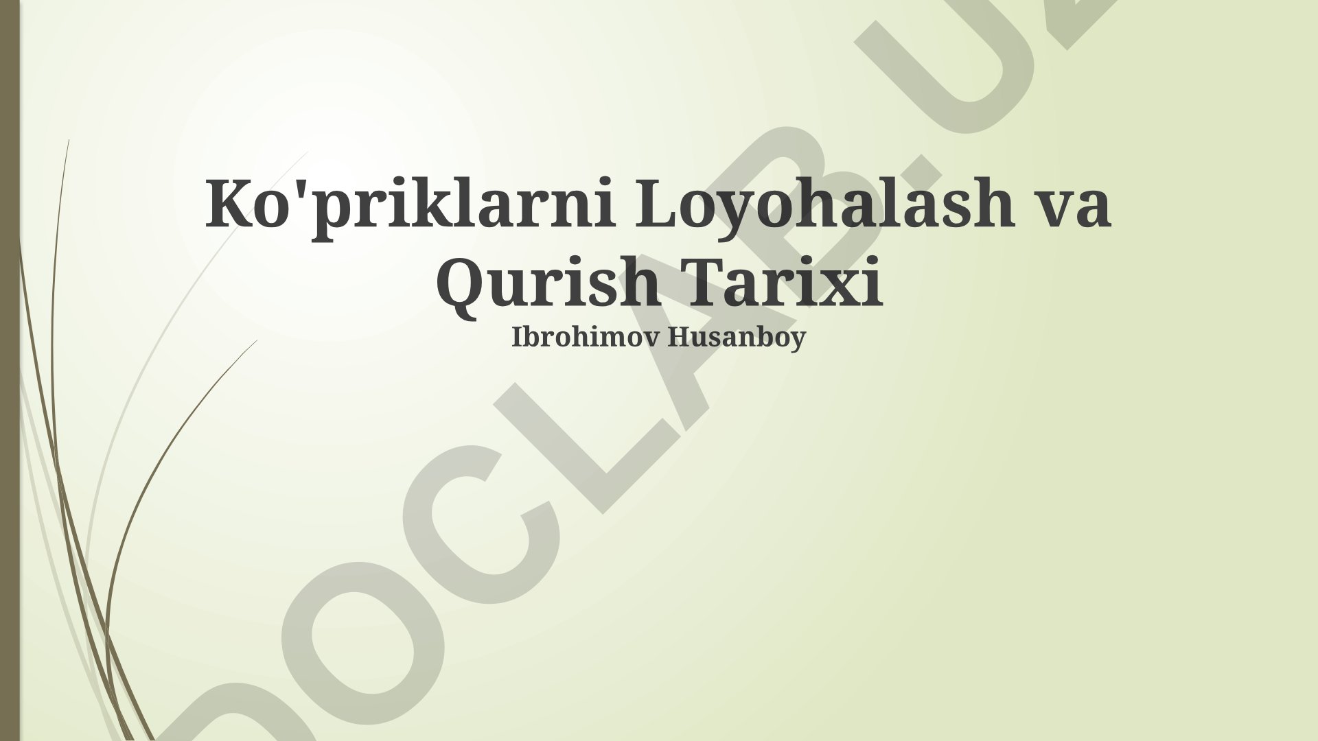 Ko'priklarni loyihalash va qurish tarixi