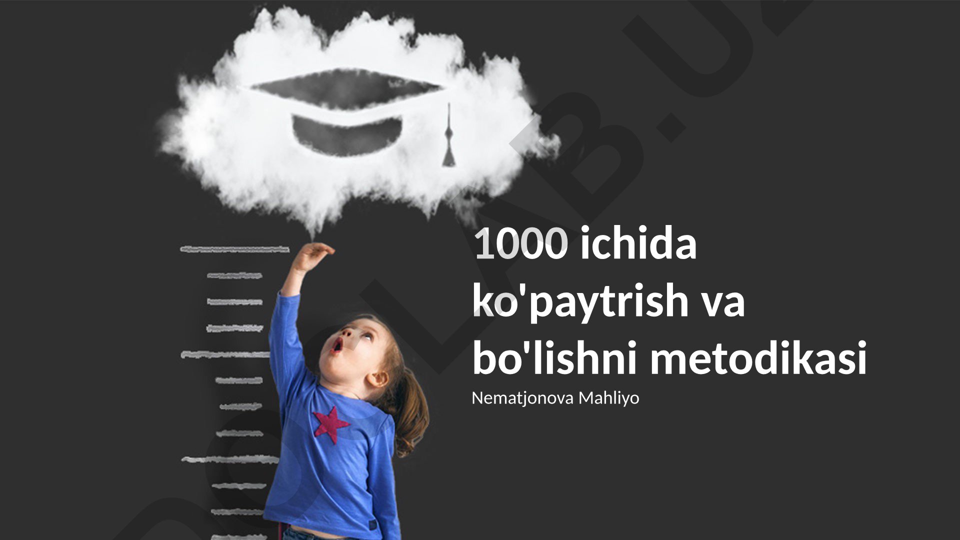 1000 gacha bo'lgan sonlarni ko'paytirish va bo'lish metodikasi