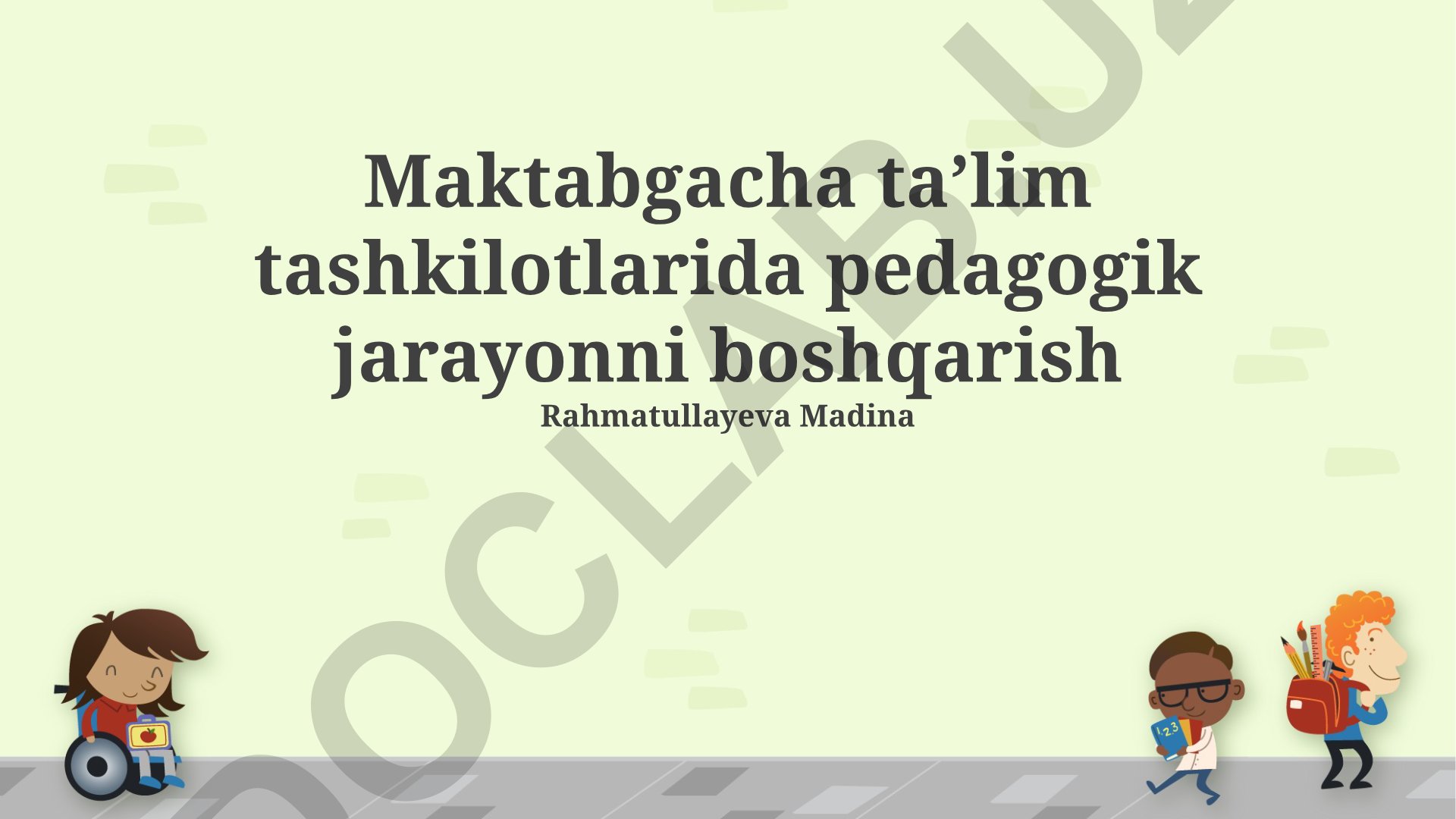 Maktabgacha taʼlim tashkilotlarida pedagogik jarayonni boshqarish