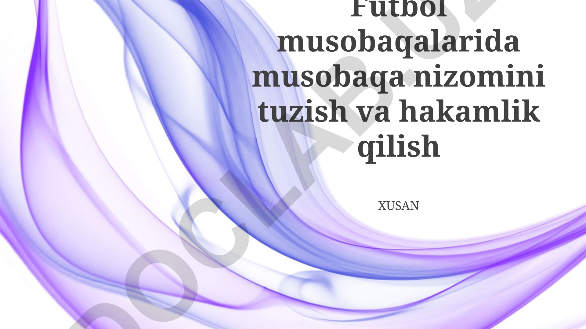 Futbol musobaqalarida nizom tuzish va hakamlik qilish
