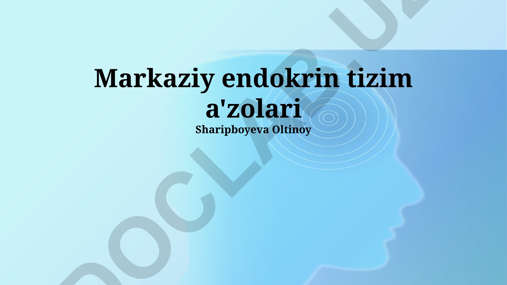Markaziy endokrin tizim a'zolari va ularning kasalliklari