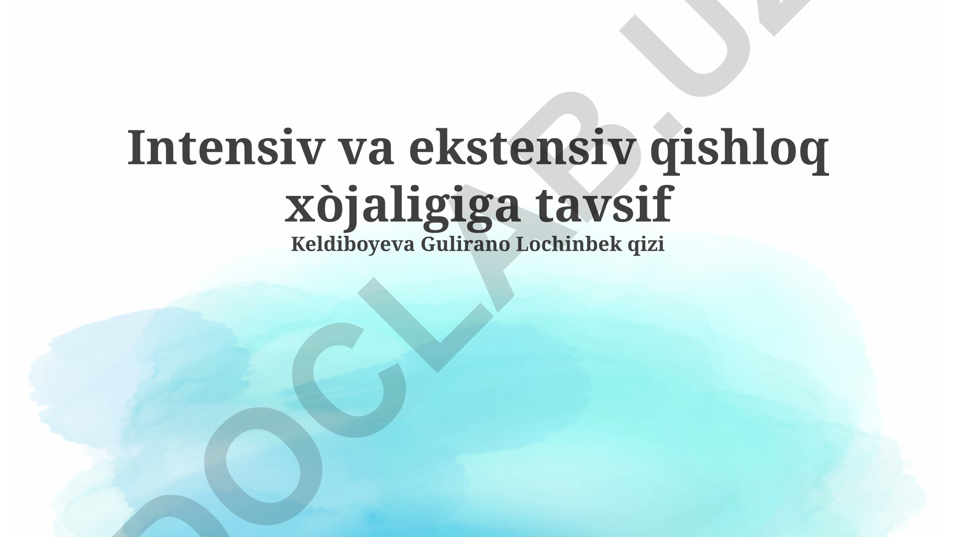 Intensiv va ekstensiv qishloq xo'jaligi tavsifi