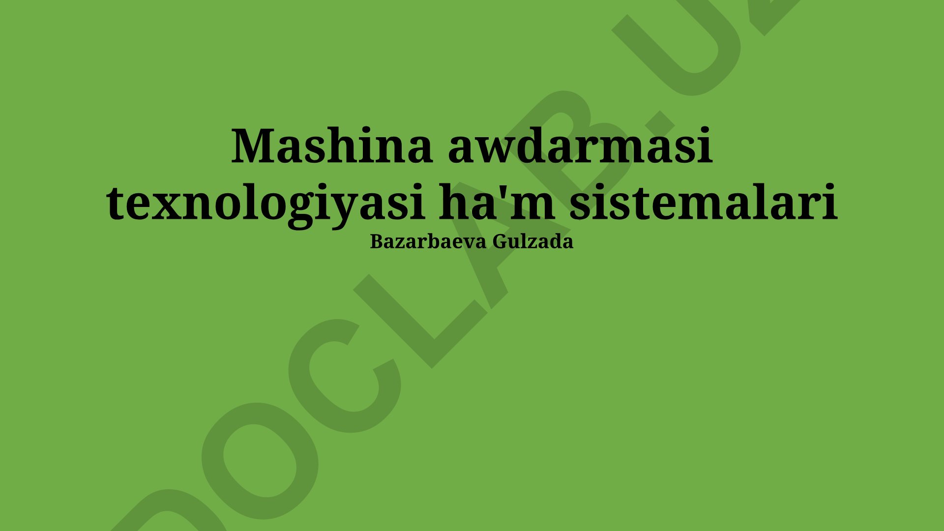 Mashina awdarmasi texnologiyasi ha'm sistemalari
