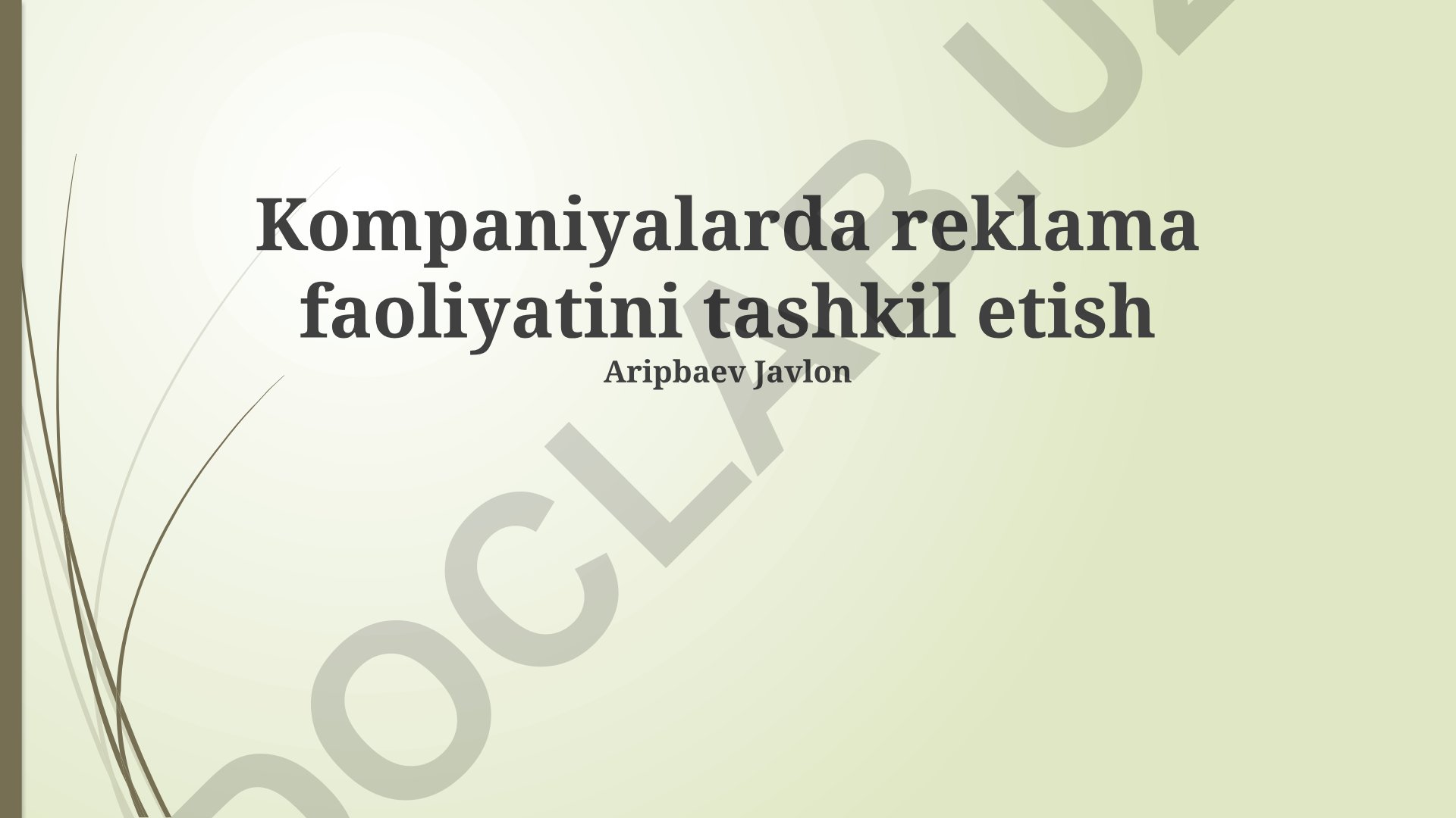Kompaniyalarda reklama faoliyatini tashkil etish