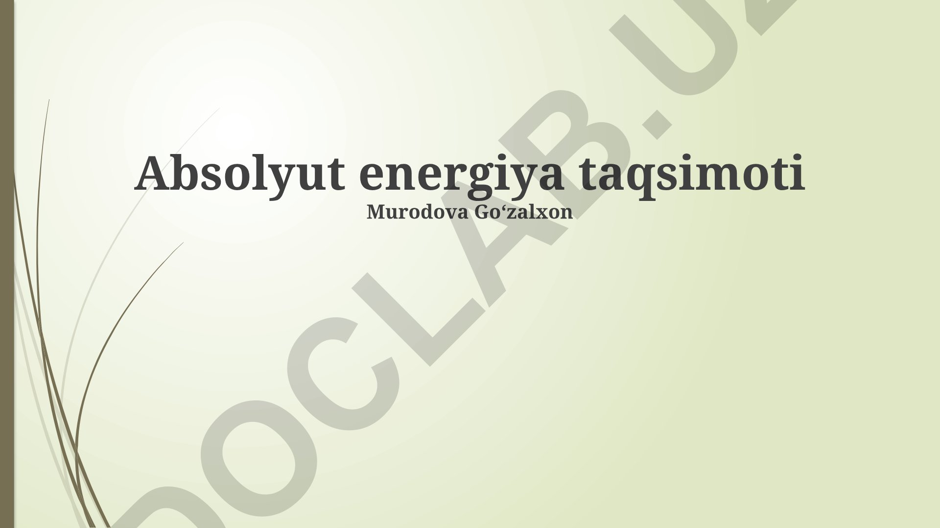 Mutlaq energiya taqsimoti va issiqlik nurlanishi