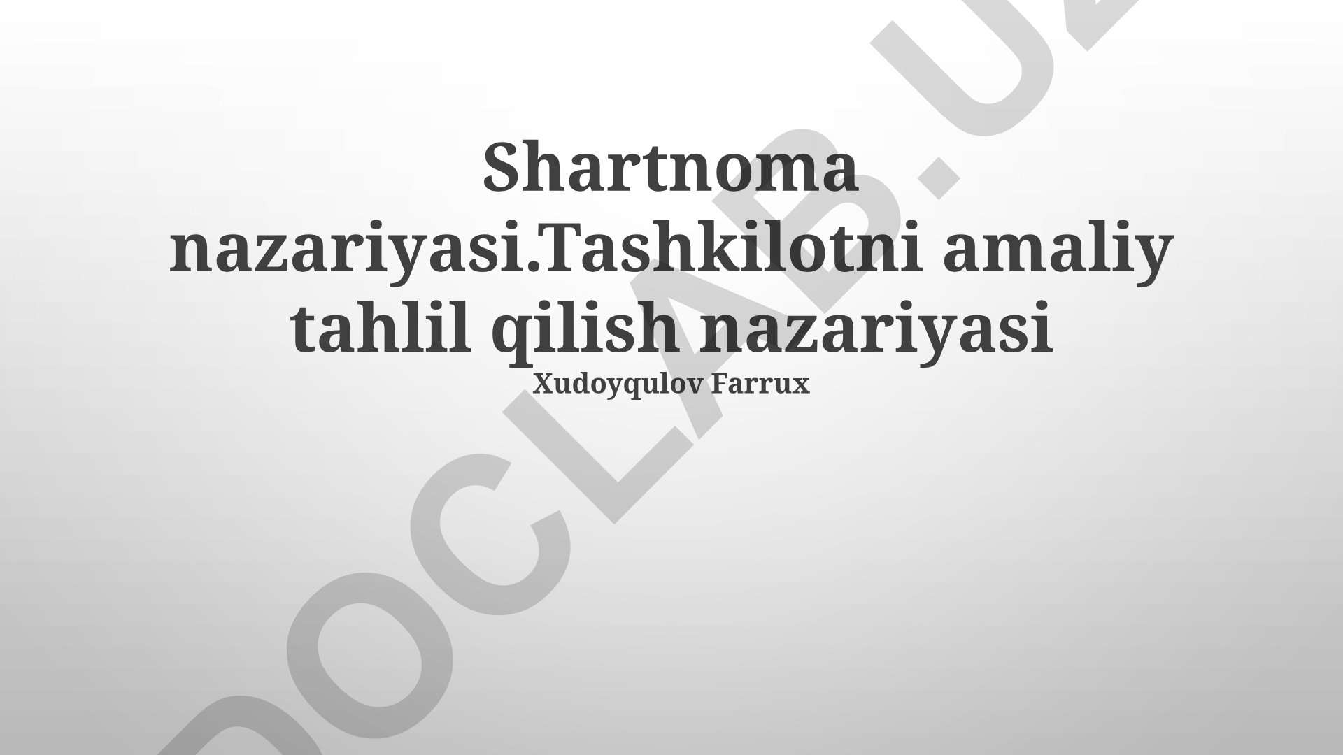 Shartnoma nazariyasi va tashkilotni amaliy tahlil qilish