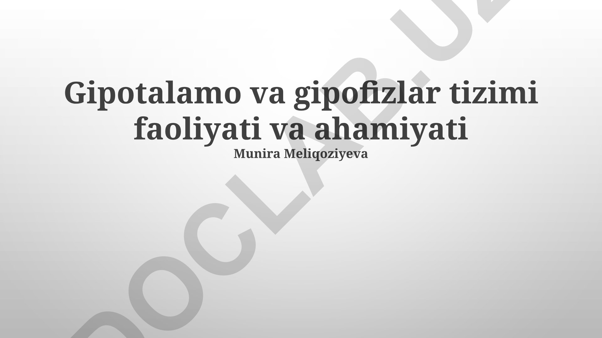 Gipotalamo va gipofizlar tizimi faoliyati va ahamiyati