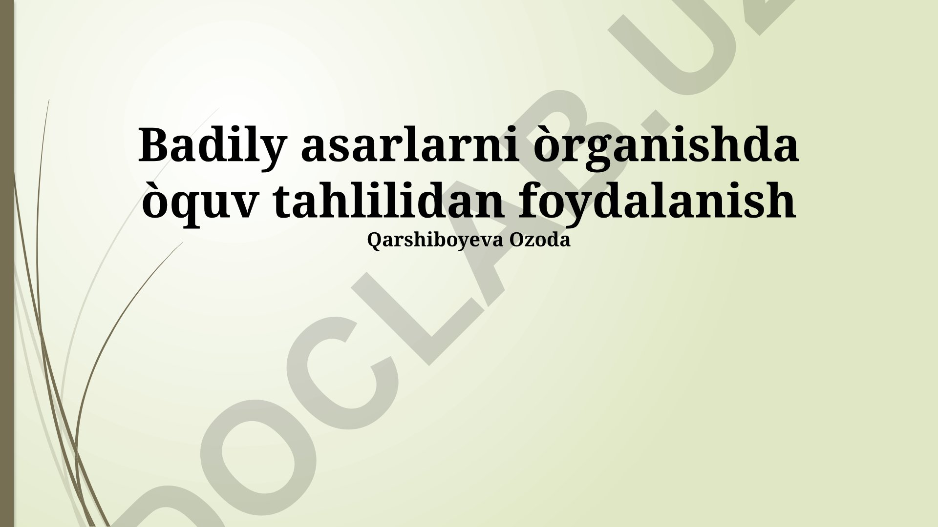 Badily asarlarni o'rganishda o'quv tahlilidan foydalanish