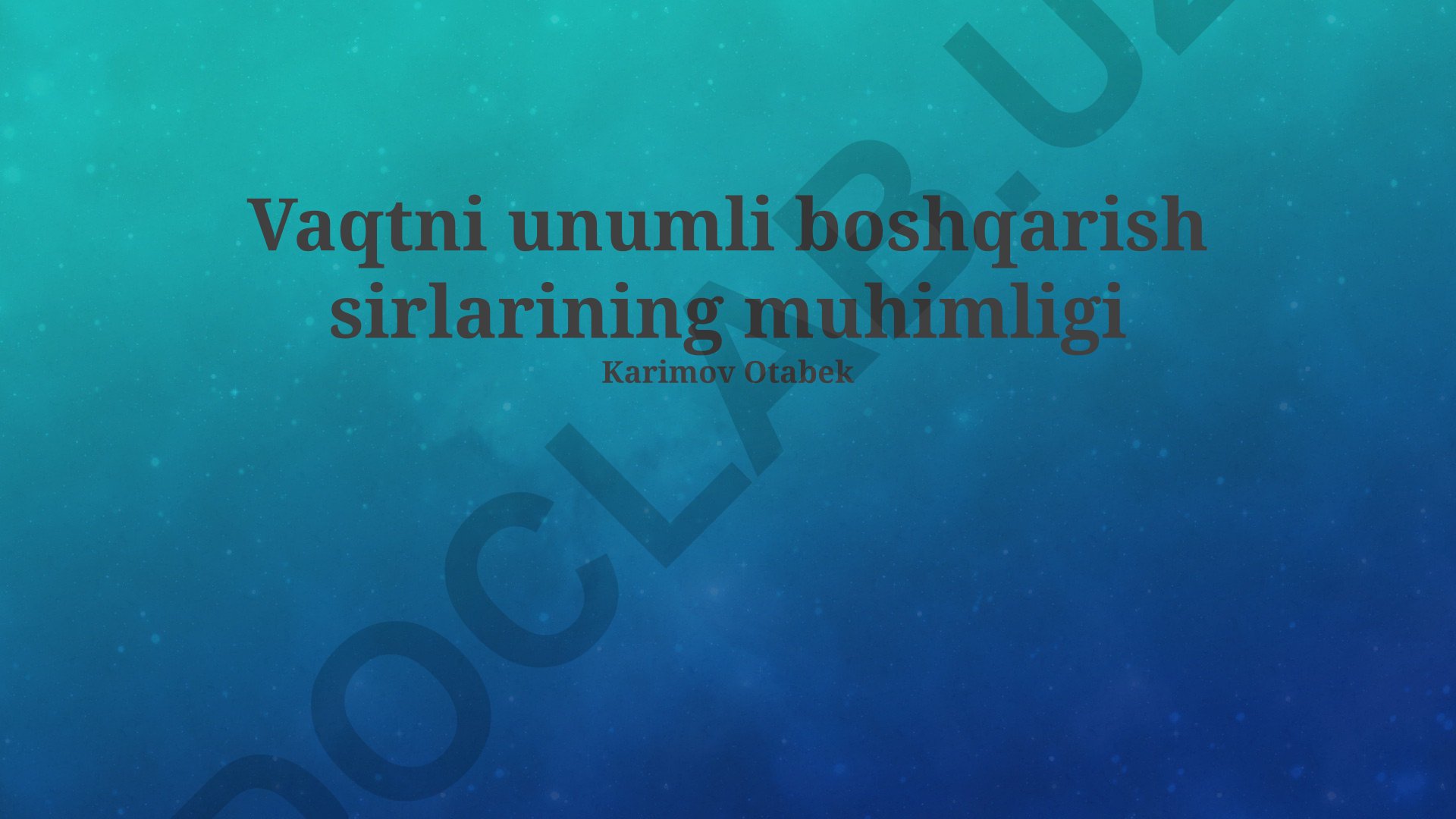 Vaqtni unumli boshqarish sirlari