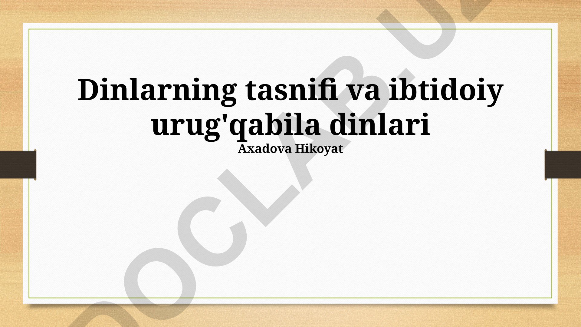 Dinlarning tasnifi va ibtidoiy urug'qabila dinlari