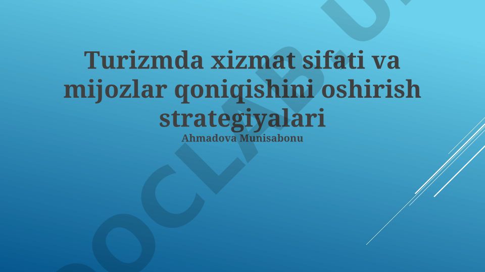 Turizmda xizmat sifati va mijozlar qoniqishini oshirish strategiyalari